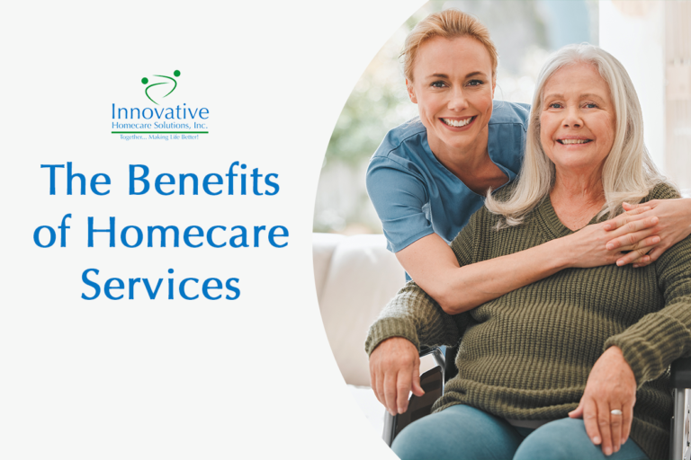 Caregiver and Homecare Blog | Innovative Homecare Solutions, Inc.